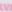 Pink/white