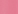 Bright pink