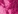 Bright fuchsia