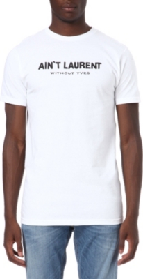 REASON Ain't Laurent without Yves t-shirt