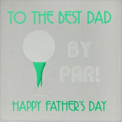 FIVE DOLLAR SHAKE Best Dad By Par Father's Day card