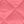 Bright pink