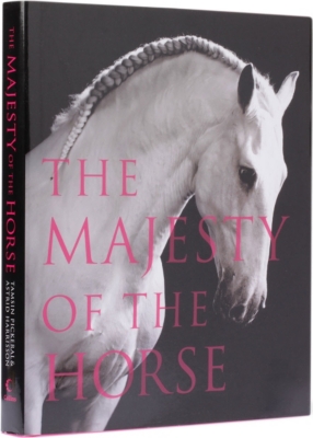 BOOKSHOP Majesty of the Horse: An Illustrated History by Tamsin Pickeral and Astrid Harrison