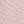 Pale pink