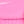 Bright pink