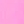 Bright pink