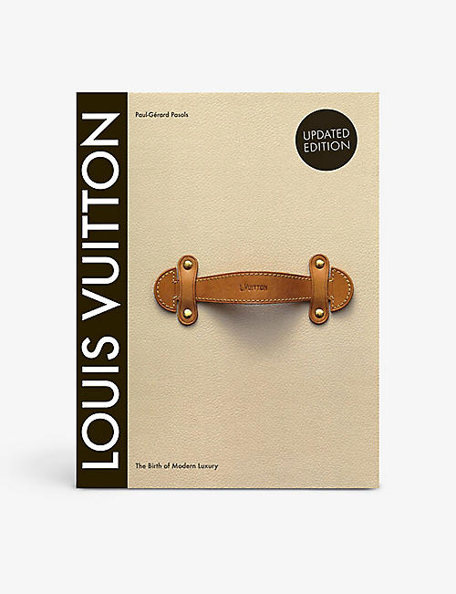 ABRAMS AND CHRONICLE BOOKS: Louis Vuitton: The Birth Of Modern Luxury fashion book