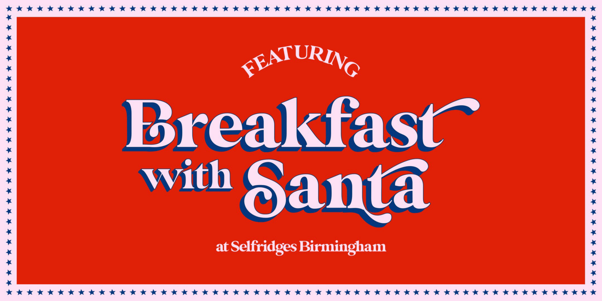 Breakfast with Santa at Selfridges Birmingham