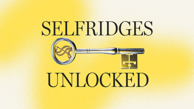 Selfridges Unlocked