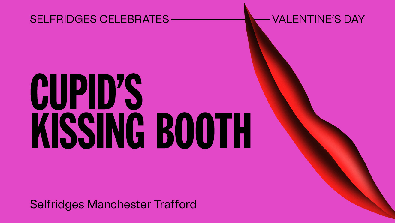 Cupid’s Kissing Booth 登陆 Selfridges Trafford | Selfridges