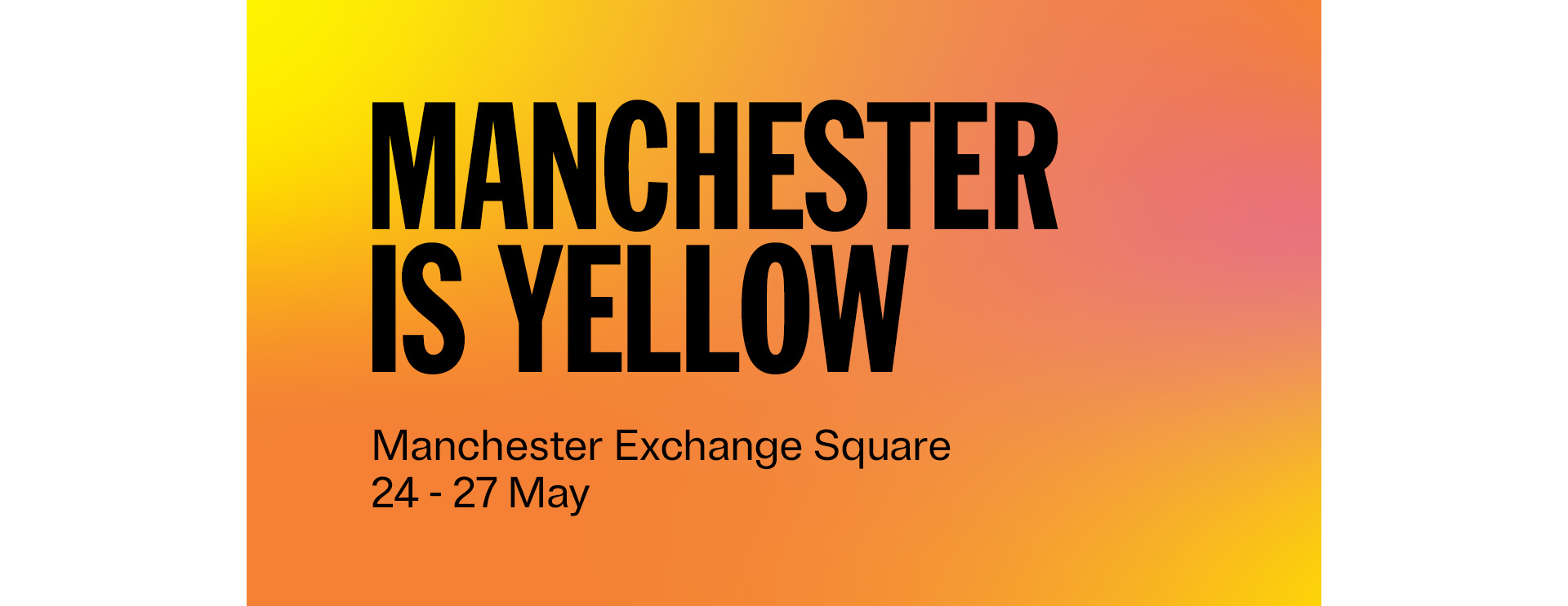 Manchester is yellow