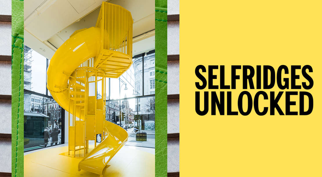 Selfridges Unlocked