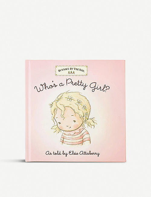 BUNNIES BY THE BAY: Who’s a Pretty Girl? hardback book