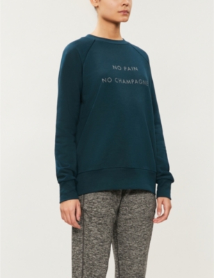 no pain no champagne sweatshirt sweaty betty