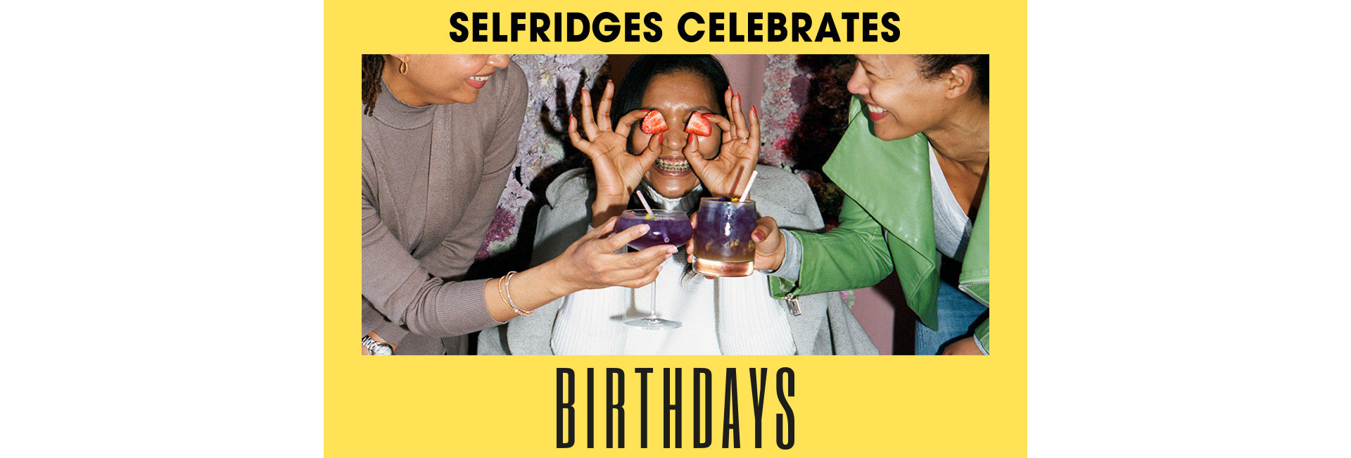 Birthday Gifts Birthday Gift Ideas for Her & Him Selfridges