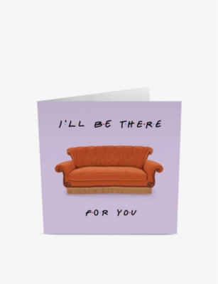 CENTRAL 23: I'll Be There For You greetings card 14.5cm