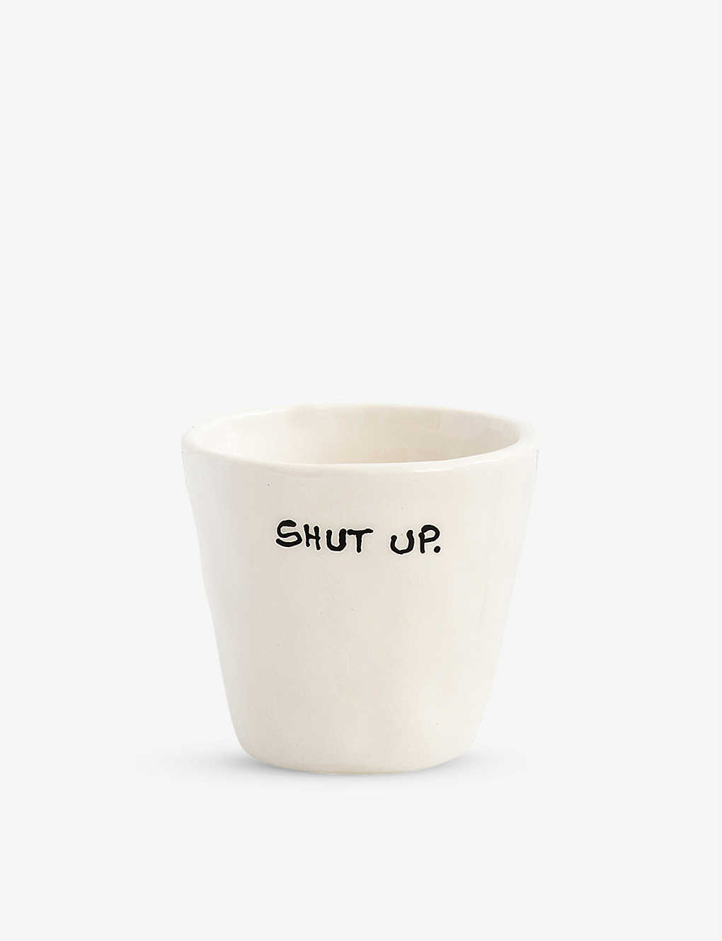 Anna + Nina Shut Up Ceramic Espresso Cup 5.5cm