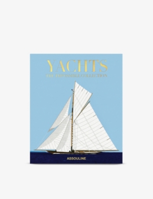 ASSOULINE: Yachts: The Impossible Collection book