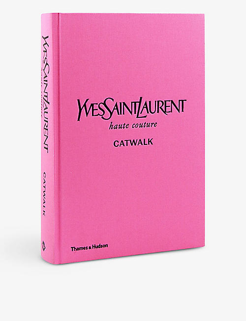 THAMES & HUDSON: Yves Saint Laurent Catwalk fashion book