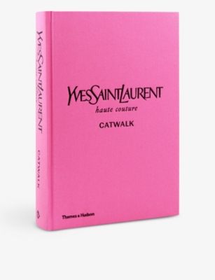 Thames & Hudson - Yves Saint Laurent Catwalk - Books