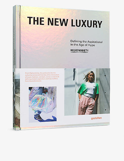 THE BOOKSHOP: The New Luxury Highsnobiety: Defining the Aspirational in the Age of Hype book
