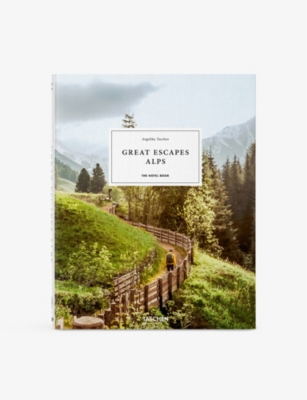 TASCHEN: Great Escapes Alps The Hotel Book coffee table book