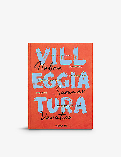 ASSOULINE: Villeggiatura: Italian Summer Vacation coffee table book