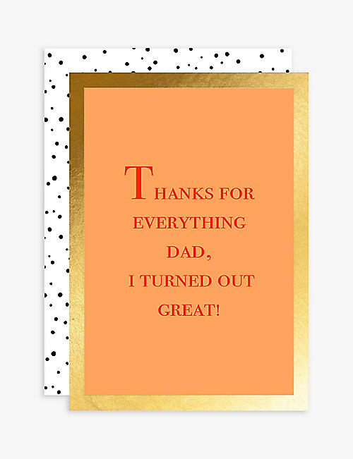 ELEANOR STUART: I Turned Out Great Father's Day card 12cm x 17cm