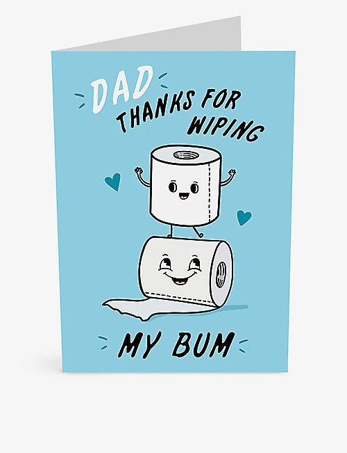 CENTRAL 23: Dad Thanks For Wiping My Bum Father's Day card 14.5cm x 14.5cm